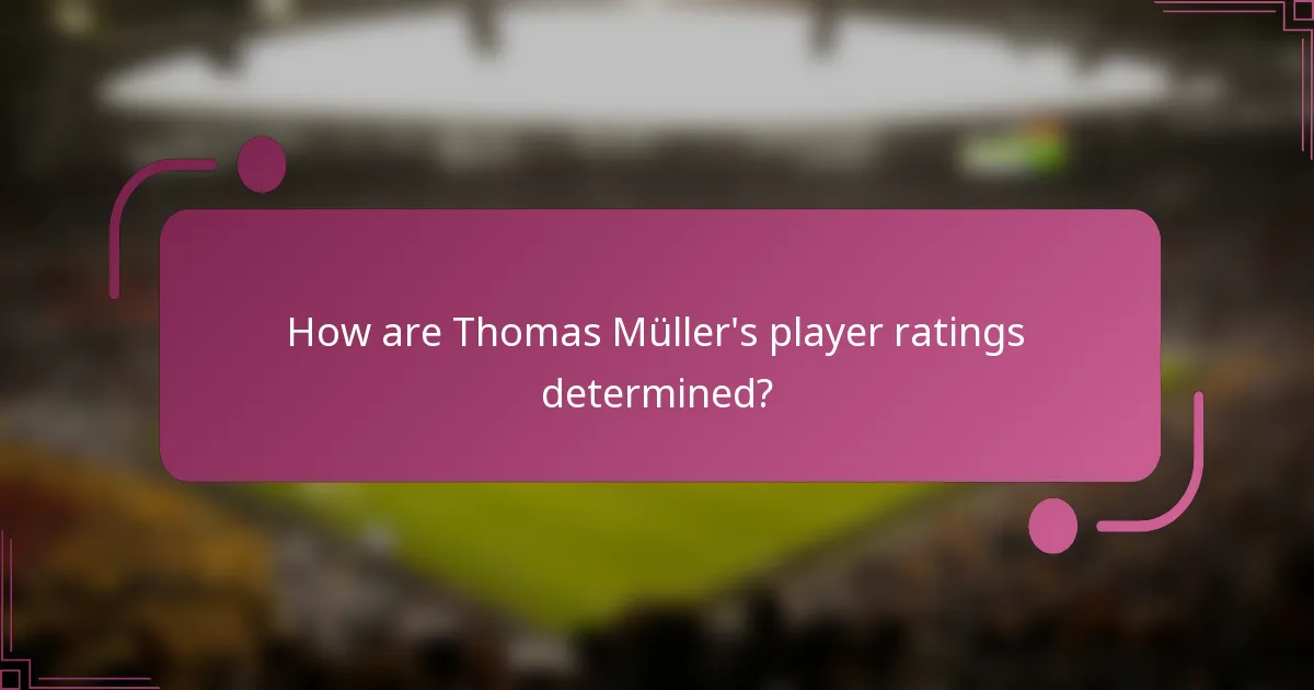 How are Thomas Müller's player ratings determined?